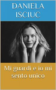 Baixar Mi guardi e io mi sento unico (Italian Edition) pdf, epub, eBook