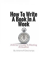 Baixar How To Write A Book In A Week: A Writer’s Guide To Meeting A Deadline (English Edition) pdf, epub, eBook
