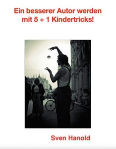 Baixar Ein besserer Autor werden mit 5 plus 1 Kindertricks (German Edition) pdf, epub, eBook