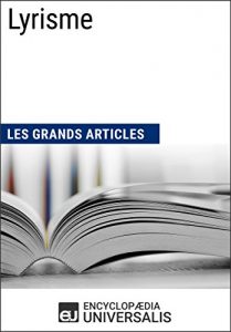 Baixar Lyrisme (Les Grands Articles): (Les Grands Articles d’Universalis) (French Edition) pdf, epub, eBook