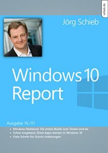 Baixar Windows 10: Die Apps in Windows 10: Windows 10 Report | Ausgabe 16/01 (German Edition) pdf, epub, eBook