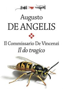 Baixar Il commissario De Vincenzi. Il do tragico (Fogli volanti) pdf, epub, eBook
