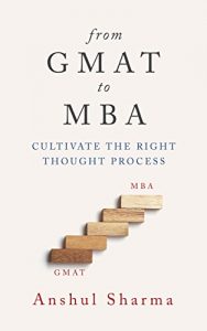 Baixar from GMAT to MBA: Cultivate The Right Thought Process (English Edition) pdf, epub, eBook