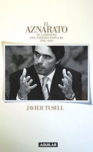 Baixar El aznarato: El gobierno del Partido Popular 1996-2003 pdf, epub, eBook