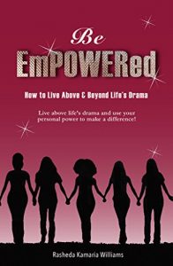 Baixar Be Empowered: How to Live Above and Beyond Life’s Drama (English Edition) pdf, epub, eBook