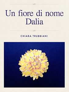 Baixar Un fiore di nome Dalia pdf, epub, eBook