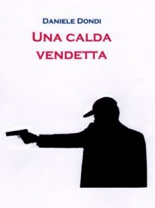 Baixar Una calda vendetta (Italian Edition) pdf, epub, eBook