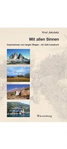 Baixar Mit allen Sinnen: Impressionen von langen Wegen – ein Geh-Lesebuch (German Edition) pdf, epub, eBook