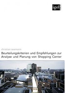 Baixar Beurteilungskriterien und Empfehlungen zur Analyse und Planung von Shopping-Centern pdf, epub, eBook