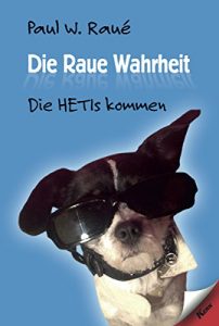 Baixar Die Raue Wahrheit: Die HETIs kommen (German Edition) pdf, epub, eBook