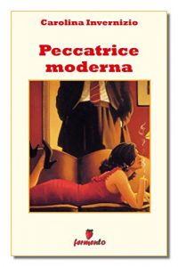 Baixar Peccatrice moderna (Classici della letteratura e narrativa senza tempo) pdf, epub, eBook