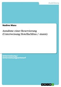 Baixar Annahme einer Reservierung (Unterweisung Hotelfachfrau / -mann) pdf, epub, eBook