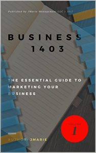 Baixar Business 1403: The Essential Guide to Marketing your Business (English Edition) pdf, epub, eBook