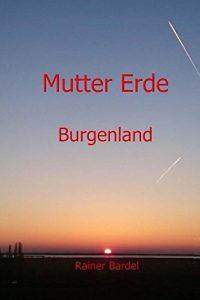 Baixar Mutter Erde Burgenland (German Edition) pdf, epub, eBook
