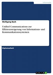 Baixar Unified Communications zur Effizienzsteigerung von Informations- und Kommunikationssystemen pdf, epub, eBook