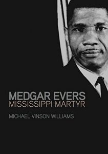 Baixar Medgar Evers: Mississippi Martyr pdf, epub, eBook