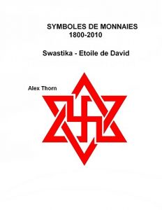Baixar SYMBOLES DE MONNAIES 1800-2010: Swastika – Etoile de David (French Edition) pdf, epub, eBook