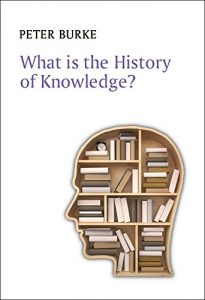 Baixar What is the History of Knowledge? (What is History?) pdf, epub, eBook