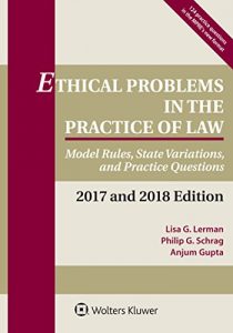 Baixar Ethical Problems in the Practice of Law: Model Rules, State Variations, and Practice Questions, 2017 and 2018 Edition (Supplements) pdf, epub, eBook