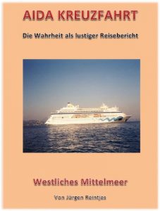 Baixar AIDA-Kreuzfahrt – Die Wahrheit als lustiger Reisebericht (German Edition) pdf, epub, eBook