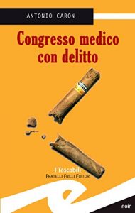 Baixar Congresso medico con delitto (Tascabili. Noir) pdf, epub, eBook