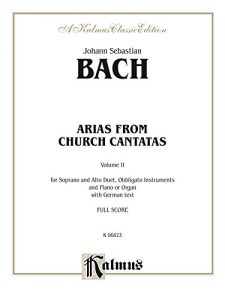 Baixar Arias from Church Cantatas, Volume II (4 Duets): Duets for Soprano and Alto with Obbligato Instruments and Piano or Organ with German Text (Full Score): 2 (Kalmus Edition) pdf, epub, eBook