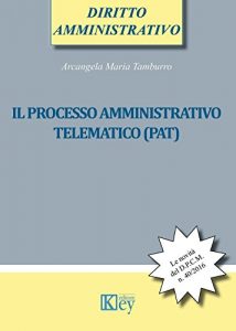 Baixar Il processo amministrativo telematico (PAT) (Italian Edition) pdf, epub, eBook