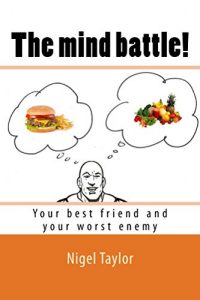 Baixar The mind battle!: You best friend and your worst enemy (English Edition) pdf, epub, eBook