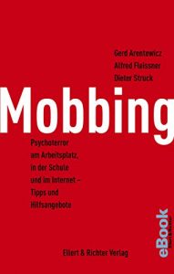 Baixar Mobbing: Psychoterror am Arbeitsplatz, in der Schule und im Internet – Tipps und Hilfsangebote (German Edition) pdf, epub, eBook