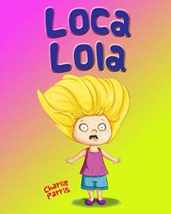 Baixar Loca Lola (Spanish Edition) pdf, epub, eBook