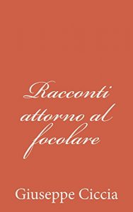 Baixar Racconti attorno al focolare (Italian Edition) pdf, epub, eBook