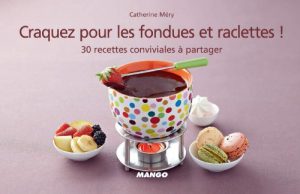 Baixar Craquez pour les fondues et raclettes ! (Craquez…) pdf, epub, eBook