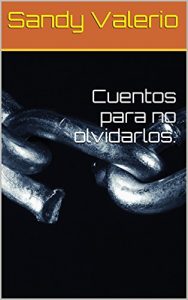 Baixar Cuentos para no olvidarlos. (Spanish Edition) pdf, epub, eBook