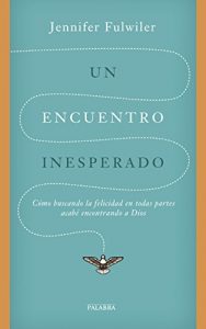 Baixar Un encuentro inesperado (Palabra Hoy) pdf, epub, eBook