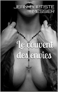 Baixar Le couvent des envies (French Edition) pdf, epub, eBook