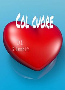 Baixar Col cuore pdf, epub, eBook
