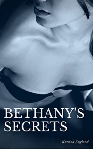 Baixar Bethany’s Secrets: The Taboo Pleasures of Lost Innocence (English Edition) pdf, epub, eBook