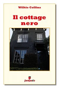 Baixar Il cottage nero (Classici della letteratura e narrativa senza tempo) pdf, epub, eBook