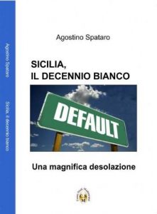 Baixar SICILIA, IL DECENNIO BIANCO- Una magnifica desolazione (I libri del Centro Studi Mediterranei Vol. 1) (Italian Edition) pdf, epub, eBook