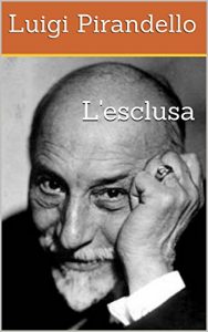 Baixar L’esclusa (I Romanzi di Pirandello Vol. 1) (Italian Edition) pdf, epub, eBook