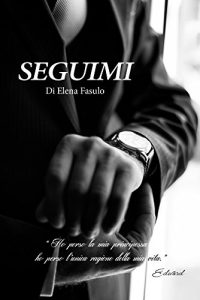Baixar SEGUIMI (TRILOGIA EROTICA Vol. 3) (Italian Edition) pdf, epub, eBook
