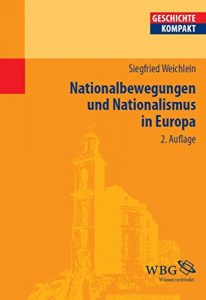 Baixar Nationalbewegungen und Nationalismus in Europa (Geschichte Kompakt) (German Edition) pdf, epub, eBook