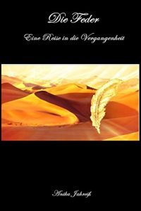 Baixar Die Feder: Eine Reise in die Vergangenheit (German Edition) pdf, epub, eBook