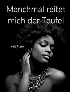 Baixar Manchmal reitet mich der Teufel (German Edition) pdf, epub, eBook