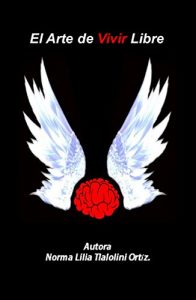 Baixar El Arte de Vivir Libre (Spanish Edition) pdf, epub, eBook