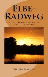 Baixar Elbe-Radweg – von Magdeburg nach Bad Schandau (German Edition) pdf, epub, eBook