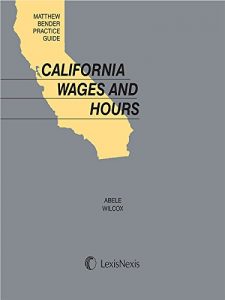 Baixar Matthew Bender Practice Guide: California Wages And Hours pdf, epub, eBook
