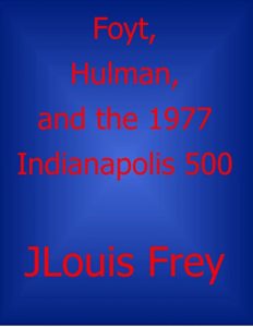 Baixar Foyt, Hulman, and the 1977 Indianapolis 500 (English Edition) pdf, epub, eBook