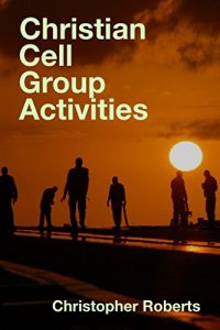 Baixar Christian Cell Group Activities (English Edition) pdf, epub, eBook