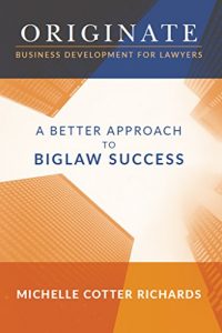 Baixar Originate: Business Development for Lawyers: A Better Approach to Biglaw Success (English Edition) pdf, epub, eBook